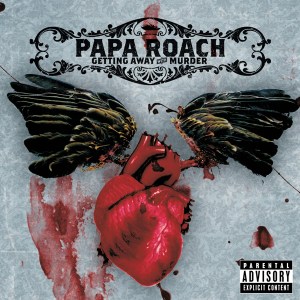 \"papa-roach-getting-away-with-murder-album-cover\"
